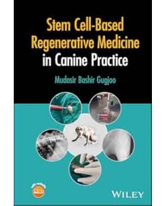 Stem Cell-Based Regenerative Medicine in Canine Practice