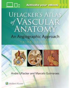 Uflacker's Atlas of Vascular Anatomy 3rd edition