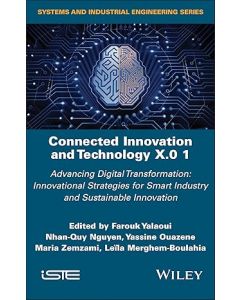 Connected Innovation and Technology X.0 1: Advancing Digital Transformation