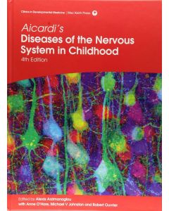 Aicardi's Diseases of the Nervous System in Childhood, 4th Edition