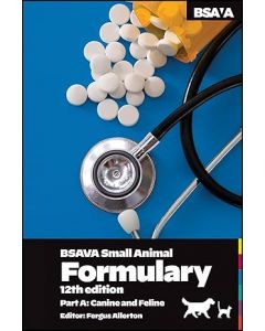 BSAVA Small Animal Formulary, Part A: Canine and Feline, 12th Edition