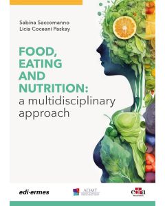 Food, Eating and Nutrition: Multidisciplinary Approach