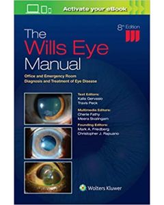 The Wills Eye Manual: Office and Emergency Room Diagnosis and Treatment of Eye Disease 