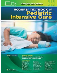 Rogers' Textbook of Pediatric Intensive Care 6th edition