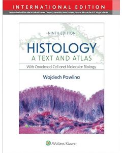 Histology: A Text and Atlas with Correlated Cell and Molecular Biology, 9th edition