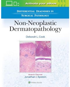 Differential Diagnoses in Surgical Pathology: Non-Neoplastic Dermatopathology