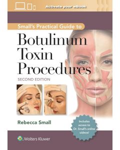 Small's Practical Guide to Botulinum Toxin Procedures 2nd edition