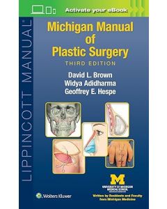 Michigan Manual of Plastic Surgery 3rd edition