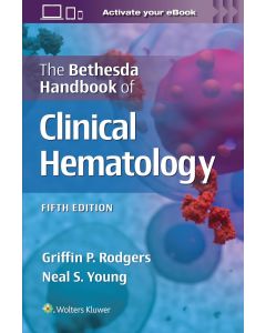 The Bethesda Handbook of Clinical Hematology 5th edition