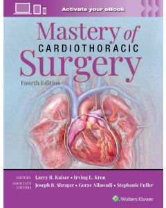 Mastery of Cardiothoracic Surgery: Print + eBook with Multimedia 4th edition