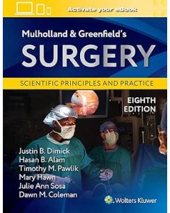 Mulholland & Greenfield's Surgery Scientific Principles and Practice 8th