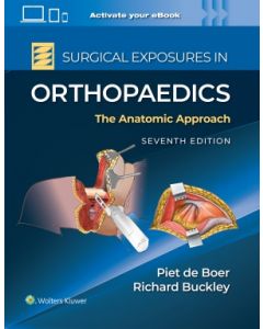 Surgical Exposures in Orthopaedics. The Anatomic Approach Print + EBook with Multimedia