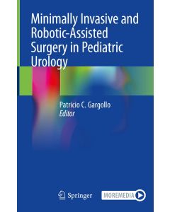 Minimally Invasive and Robotic-Assisted Surgery in Pediatric Urology