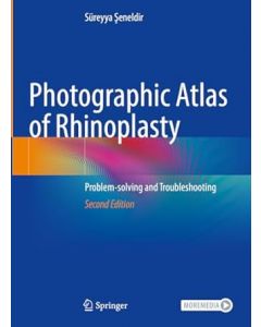 Photographic Atlas of Rhinoplasty: Problem-solving and Troubleshooting