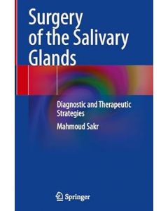 Surgery of the Salivary Glands: Diagnostic and Therapeutic Strategies 