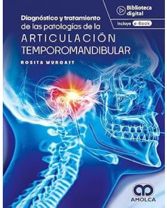 Diagnóstico y Tratamiento de las Patologías de la Articulación Temporomandibular