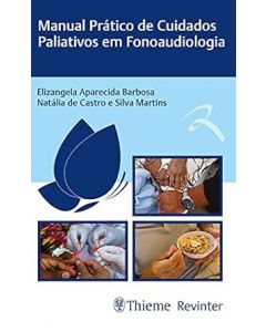 Manual Prático de Cuidados Paliativos em Fonoaudiologia
