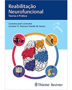 Reabilitação Neurofuncional: Teoria e Prática