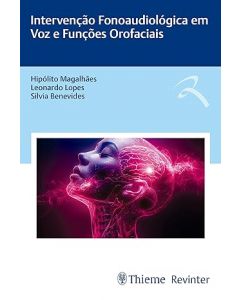 Intervenção Fonoaudiológica em Voz e Funções Orofaciais