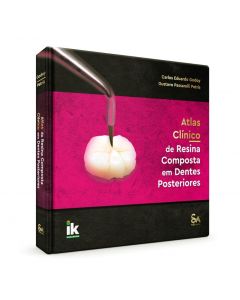 Atlas Clínico de Resina Composta em Dentes Posteriores