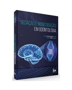 Sedação e Monitoração em Odontologia