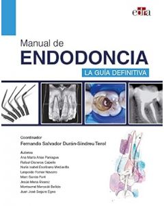 Manual de endodoncia. La guía definitiva