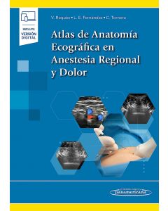 Atlas de Anatomía Ecográfica en Anestesia Regional y Dolor