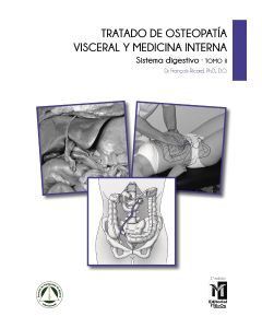 Tratado de Osteopatía Visceral y Medicina Interna, Tomo II: Sistema Digestivo