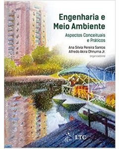 Engenharia e Meio Ambiente - Aspectos Conceituais e Práticos