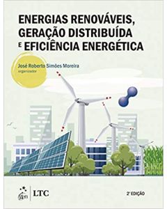 Energias Renováveis, Geração Distribuída e Eficiência Energética 2a edição