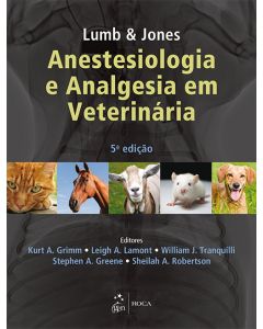 Lumb e Jones Anestesiologia e Analgesia em Veterinária 5a edição