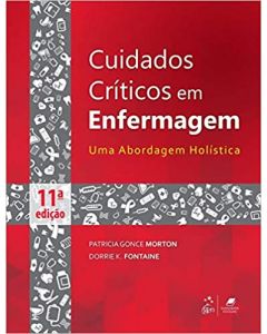 Cuidados Críticos em Enfermagem Uma Abordagem Holístic 11a edição