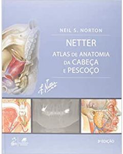 Netter Atlas de Anatomia da Cabeça e Pescoço 3a edição