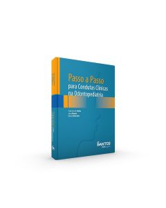 Passo a Passo para Condutas Clínicas na Odontopediatria 
