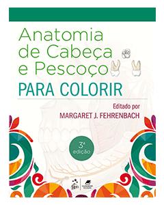 Anatomia de Cabeça e Pescoço para Colorir 3a edição