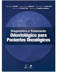 Diagnóstico e Tratamento Odontológico Paciente Oncológico