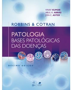Robbins & Cotran - Patologia - Bases Patológicas das Doenças 10a edição