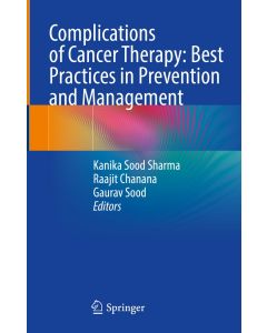 Complications Of Cancer Therapy: Best Practices In Prevention And Management