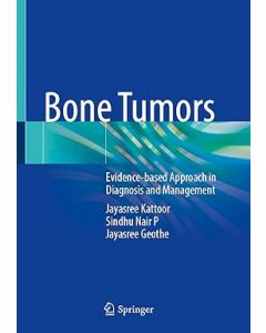 Bone Tumors: Evidence-based Approach in Diagnosis and Management