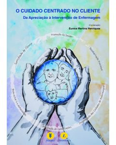 O Cuidado Centrado no Cliente, Da Apreciação à Intervenção de Enfermagem
